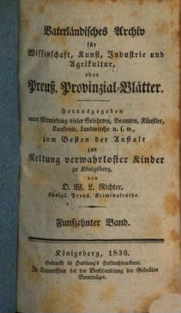 Vaterländisches Archiv für Wissenschaft, Kunst, Industrie und Agrikultur oder Preußische Provinzial-Blätter, 15. 1836