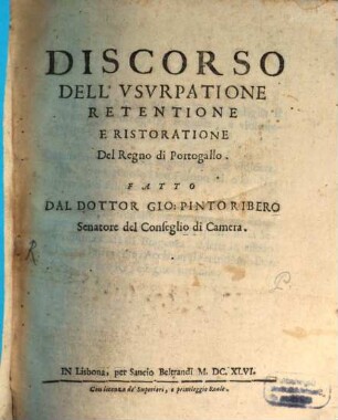Discorso dell'usurpatione ... del Regno di Portogallo