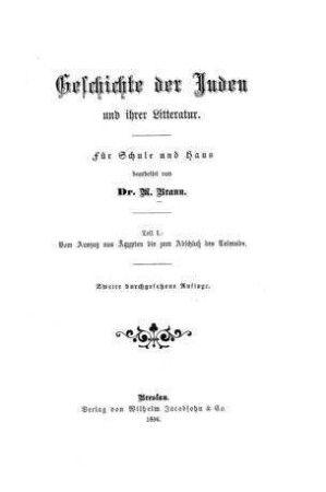 Geschichte der Juden und ihrer Litteratur : für Schule u. Haus / bearb. von M. Brann