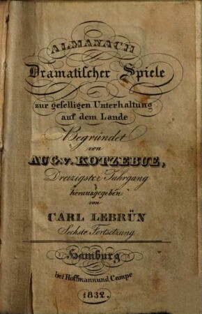 Almanach dramatischer Spiele zur geselligen Unterhaltung auf dem Lande. 30. 1832