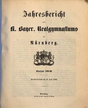 Jahresbericht über das K. Bayer. Realgymnasium und die Reformschule in Nürnberg. 1865/66 (1866)