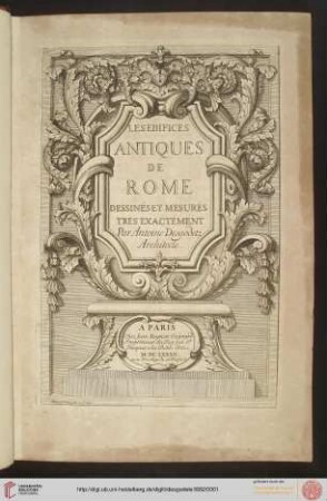 Les Edifices Antiques De Rome : Dessinés Et Mesurés Très Exactement