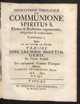 Dissertationis Theologicæ De Communione Spiritus S. Electos & Redemtos regenerantis, obsignantis & conservantis, Continuatio I.