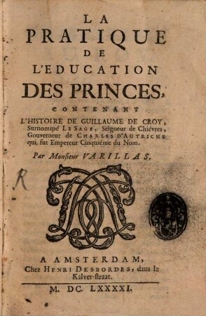La Practique de l'éducation des Princes ou l'histoire de Guillaume de Croy