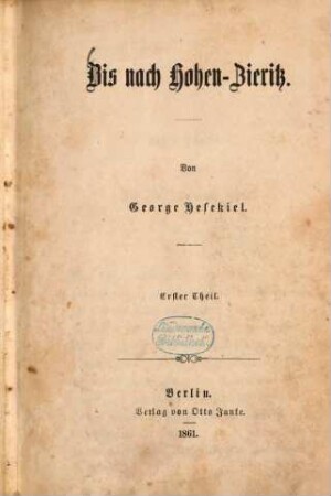 Bis nach Hohen-Zieritz : Von George Hesekiel, 1