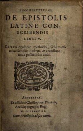 Simonis Verepaei De Epistolis Latine Conscribendis : Libri V.