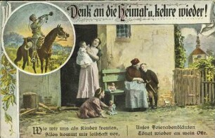 Denk' an die Heimat u. kehre wieder!