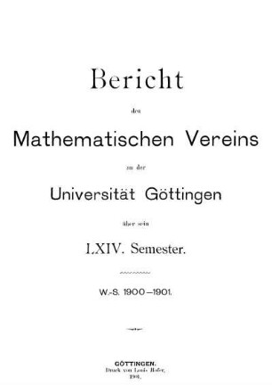 64.1900/01: Bericht des Mathematischen Vereins an der Universität Göttingen