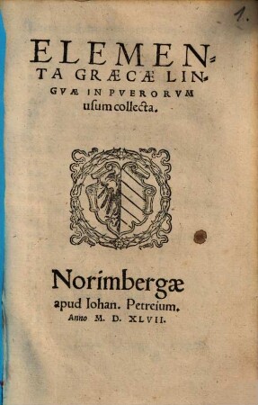 Elementa greacae linguae : in puerorum usum collecta
