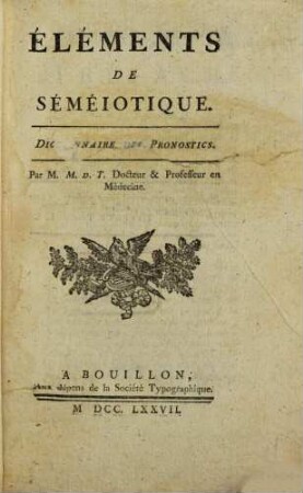 Éléments De Séméiotique, Seconde Partie. Dictionnaire des Pronostics