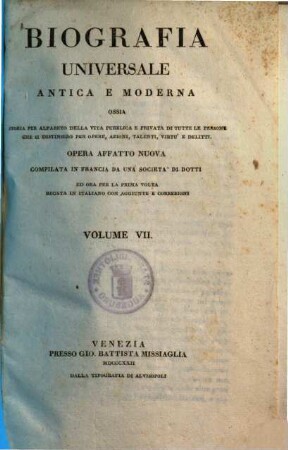 Biografia Universale antica e moderna : ossia storia per alfabeto della vita pubblica e privata di tutte le persone che si distinsero per opere, azioni, talenti, virtù e delitti, 7.. Bonneval - Briggs