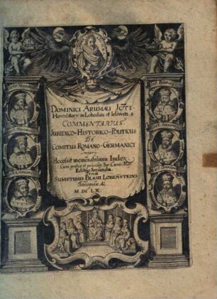 Dominici Arumaei ... Commentarius juridico-historico-politicus de comitiis Romano-Germanici imperii