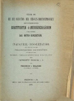 Ueber die bei der Oxydation der Chinolin-Additionsprodukte entstehenden substituirten O-Amidobenzoesäuren und ueber das Ortho-Benzbetain ...