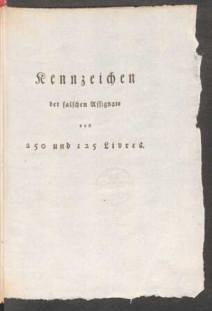 Kennzeichen der falschen Assignate von 250 und 125 Livres