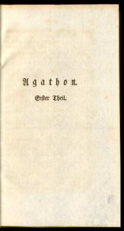 Agathon. Erster Theil