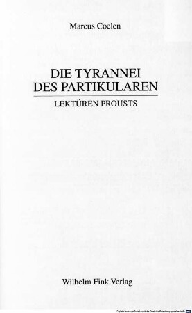 Die Tyrannei des Partikularen : Lektüren Prousts