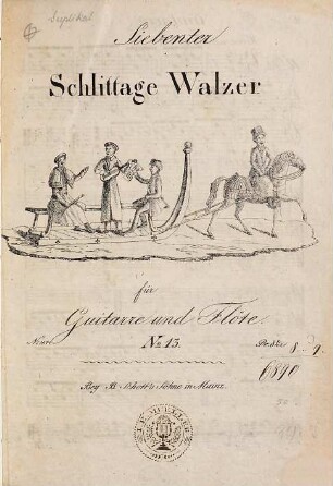 Siebenter Schlittage-Walzer : für Guitarre und Flöte