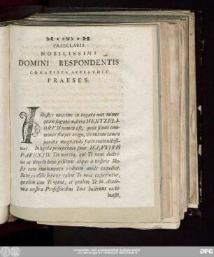 Praeclaris Nobilissimi Domini Respondentis Conatibus Applaudit Praeses.