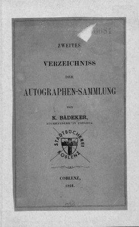 2: Verzeichniss der Autographen-Sammlung von K. Baedeker, Buchhändler in Coblenz