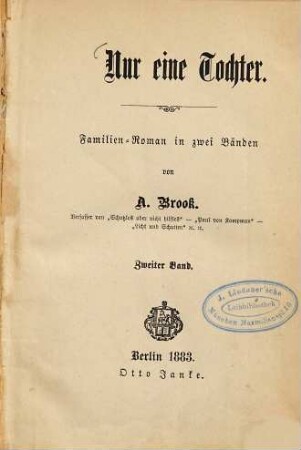 Nur eine Tochter : Familien-Roman in zwei Bänden, 2. Band