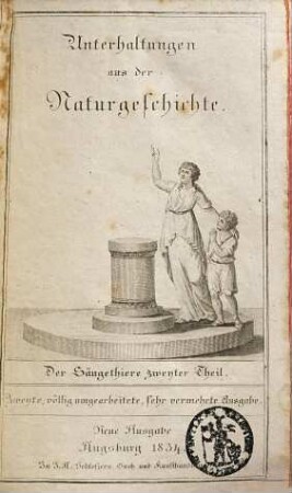 Unterhaltungen aus der Naturgeschichte, [5]. Der Säugethiere zweyter Theil