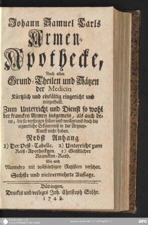 Johann Samuel Carls Armen-Apothecke : nach allen Grund-Theilen und Sätzen der Medicin kürtzlich und einfältig eingericht und mitgetheilt