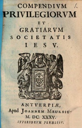 Breve Compendium Privilegiorum ... Societatis Jesu