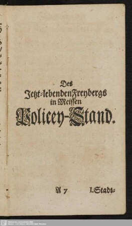 Des Jetzt-lebenden Freybergs in Meissen Policey-Stand