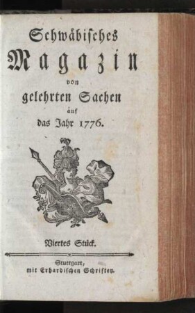 Schwäbisches Magazin von gelehrten Sachen auf das Jahr 1776, Viertes Stück