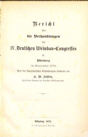 Bericht über die Verhandlungen des Deutschen Weinbau-Kongresses. 4. 1878 (1879)