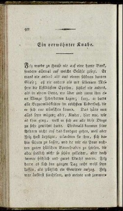 Ein verwöhnter Knabe.