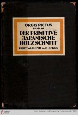 Band 16: Orbis pictus: Weltkunst-Bücherei: Der frühere japanische Holzschnitt