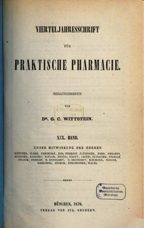 Vierteljahresschrift für praktische Pharmacie. 19. 1870