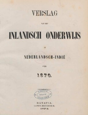 1870: Verslag van het inlandsch onderwijs in Nederlandsch-Indie