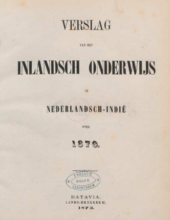 1870: Verslag van het inlandsch onderwijs in Nederlandsch-Indie
