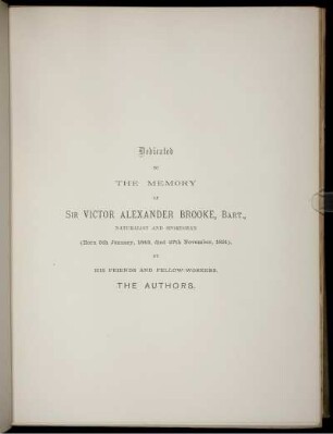 Dedicated To The Memory Of Sir Victor Alexander Brooke, Bart.,