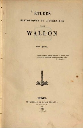 Etudes historiques et literaires sur le Wallon