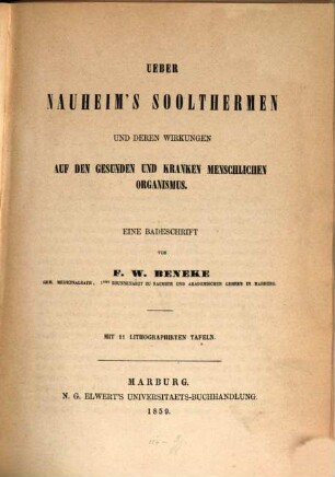 Ueber Nauheim's Soolthermen und deren Wirkungen auf den gesunden und kranken menschlichen Organismus