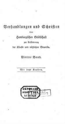 4.1793/94: Verhandlungen und Schriften der Hamburgischen Gesellschaft zur Beförderung der Künste und Nützlichen Gewerbe