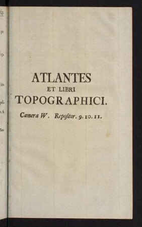 821-840, Atlantes et LIbri Topographici