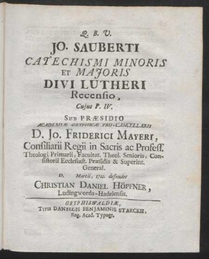Jo. Sauberti Catechismi Minoris Et Maioris Divi Lutheri Recensio, Cuius P. IV.
