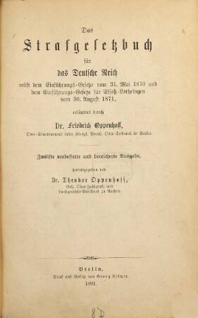 Das Strafgesetzbuch für das Deutsche Reich : nebst dem Einführungsgesetze vom 31. Mai 1870 und dem Einführungsgesetze für Elsaß-Lothringen vom 30. Aug. 1871