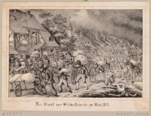 Flüchtende Bewohner während des Stadtbrandes in Bischofswerda in der Lausitz im Mai 1813 vor den brennenden Häusern der Stadt, aus Lubojatzkys neun denkwürdigen Jahren
