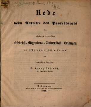 Rede beim Antritte des Prorektorats der königlich bayerischen Friedrich-Alexanders-Universität Erlangen : am 4. Nov. 1852 gehalten