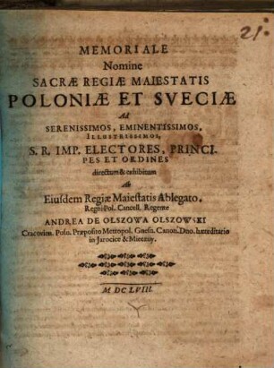 Memoriale Nomine Sacrae Regiae Maiestatis Poloniae Et Sueciae Ad Serenissimos, Eminentissimos, Illustrissimos, S.R. Imp. Electores, Principes Et Ordines