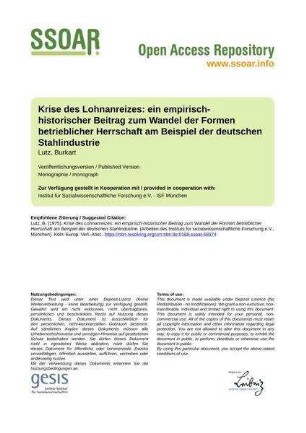 Krise des Lohnanreizes: ein empirisch-historischer Beitrag zum Wandel der Formen betrieblicher Herrschaft am Beispiel der deutschen Stahlindustrie