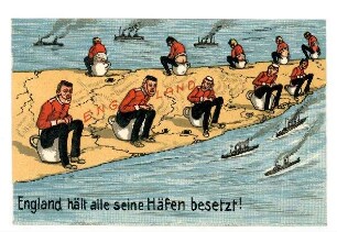 Nr. 131: England hält alle seine Häfen besetzt! (Englische Soldaten auf Nachttöpfen) (verboten, 2x mit Zensurvermerk)
