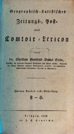 Geographisch-statistisches Zeitungs-, Post- und Comtoir-Lexicon, 2,1. F - H