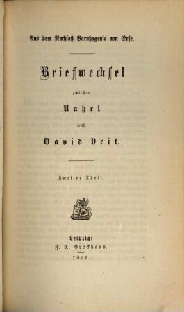 Briefwechsel zwischen Rahel und David Veit : aus dem Nachlaß Varnhagen's von Ense, 2