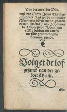 Volget de lofgesanck van der gebort Christi.